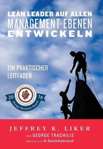 Lean Leader auf allen Management-Ebenen entwickeln: Ein praktischer Leitfaden