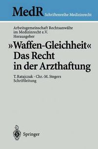 Cover image for Waffen-Gleichheit: Das Recht in der Arzthaftung