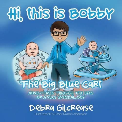 Cover image for Hi, This Is Bobby: The Big Blue Cart