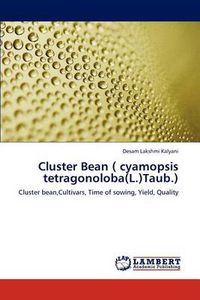 Cover image for Cluster Bean ( cyamopsis tetragonoloba(L.)Taub.)