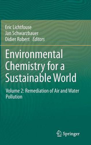 Cover image for Environmental Chemistry for a Sustainable World: Volume 2: Remediation of Air and Water Pollution