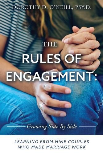 Cover image for The Rules of Engagement: Rules of Engagement: Learning from Nine Couples Who Made Marriage Work