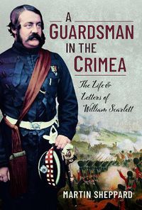 Cover image for A Guardsman in the Crimea