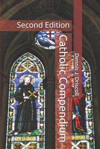Cover image for Catholic Compendium: Second Edition