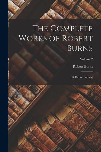 Cover image for The Complete Works of Robert Burns