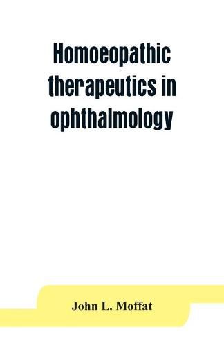 Cover image for Homoeopathic therapeutics in ophthalmology
