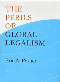 Cover image for The Perils of Global Legalism
