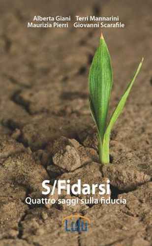 Cover image for S/Fidarsi. Quattro Saggi Sulla Fiducia