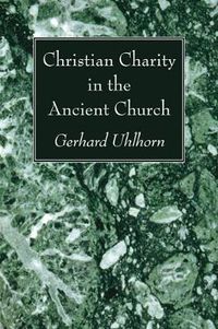 Cover image for Christian Charity in the Ancient Church