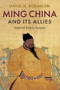Cover image for Ming China and its Allies