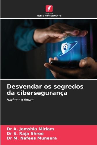 Cover image for Desvendar os segredos da ciberseguranca