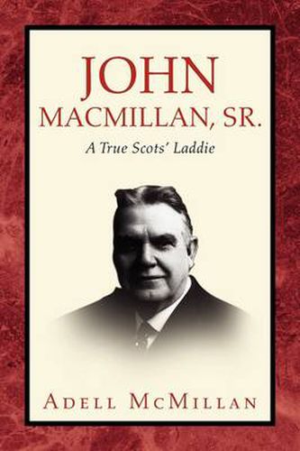 Cover image for John MacMillan, Sr.