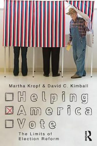 Cover image for Helping America Vote: The Limits of Election Reform