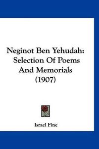 Cover image for Neginot Ben Yehudah: Selection of Poems and Memorials (1907)