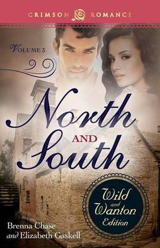 Cover image for North and South: The Wild and Wanton Edition, Volume 3