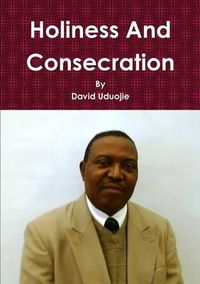 Cover image for Holiness And Consecration