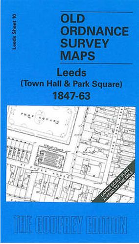 Cover image for Leeds (Town Hall and Park Square) 1847-63: Leeds Sheet 10