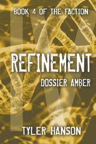 Cover image for Refinement: Dossier Amber