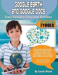 Cover image for Google Earth & Google Docs: Cross-Curricular Classroom Activities