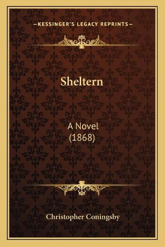Cover image for Sheltern: A Novel (1868)