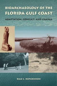 Cover image for Bioarchaeology of the Florida Gulf Coast: Adaptation, Conflict, and Change