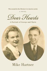 Cover image for Dear Hearts: A Portrait of George and Marie