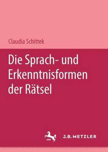 Cover image for Die Sprach- und Erkenntnisformen der Ratsel: M & P Schriftenreihe