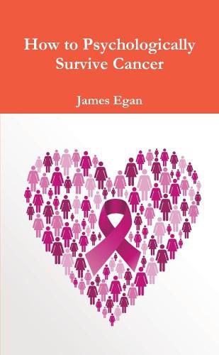 Cover image for How to Psychologically Survive Cancer