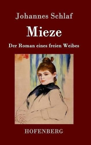 Mieze: Der Roman eines freien Weibes