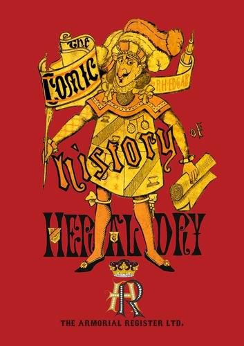 Cover image for Ye Comic History of Heraldry