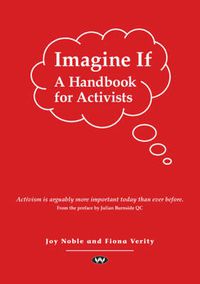 Cover image for Imagine If: A Handbook for Activists