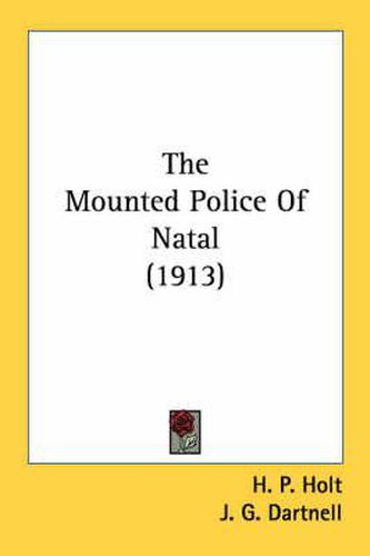 The Mounted Police of Natal (1913)