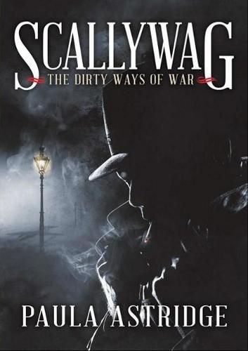 Cover image for Scallywag: The Dirty Ways of War