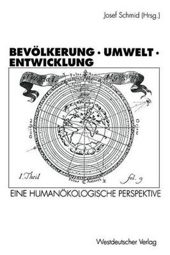 Bevoelkerung - Umwelt - Entwicklung: Eine Humanoekologische Perspektive