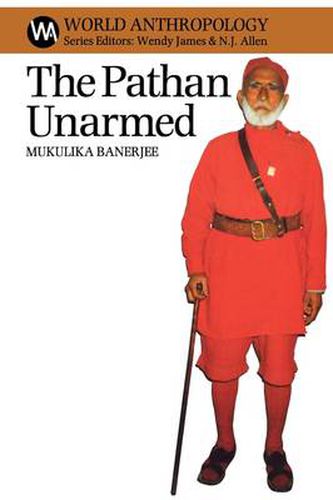 Cover image for The Pathan Unarmed: Opposition and Memory in the Khudai Khidmatgar Movement