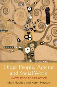 Cover image for Older People, Ageing and Social Work: Knowledge for Practice