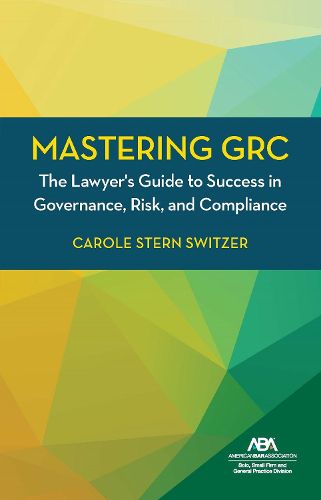 Cover image for Mastering GRC