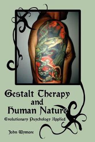 Cover image for Gestalt Therapy and Human Nature: Evolutionary Psychology Applied