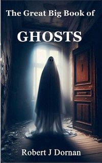 Cover image for The Great Big Book of Ghosts