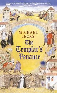 Cover image for The Templar's Penance (Last Templar Mysteries 15): An enthralling medieval adventure