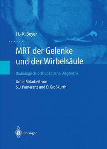 Cover image for Mrt Der Gelenke Und Der Wirbelsaule: Radiologisch-Orthopadische Diagnostik