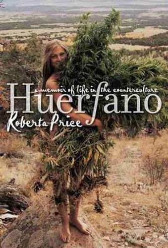 Cover image for Huerfano: A Memoir of Life in the Counterculture