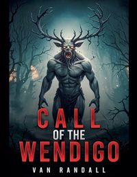 Cover image for Call of the Wendigo