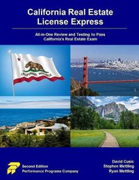 Cover image for California Real Estate License Express: All-in-One Review and Testing to Pass California's Real Estate Exam