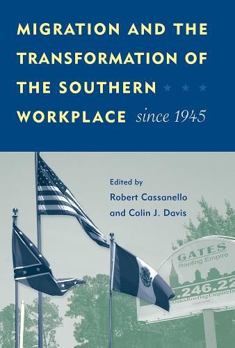 Cover image for Migration and the Transformation of the Southern Workplace Since 1945