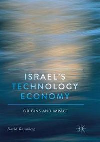 Cover image for Israel's Technology Economy: Origins and Impact