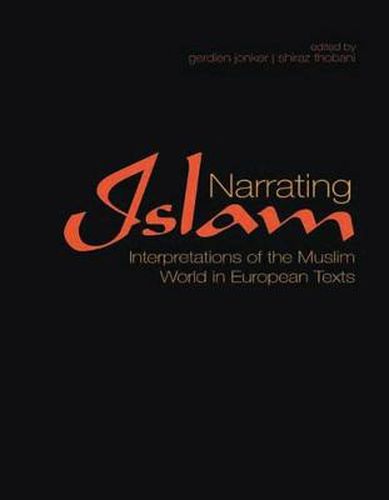 Cover image for Narrating Islam: Interpretations of the Muslim World in European Texts