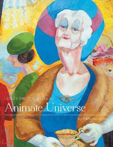 Cover image for Animate Universe: Lesley Sirluck: A Life in Art