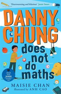 Cover image for Danny Chung Does Not Do Maths