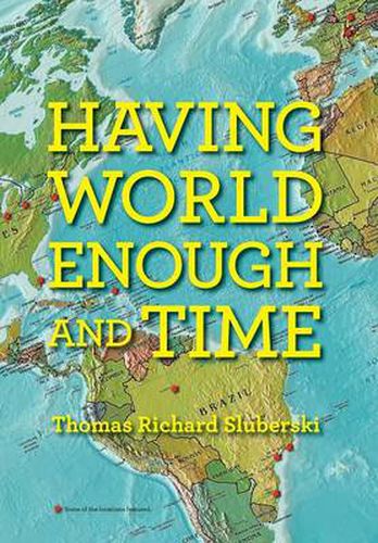 Cover image for Having World Enough and Time